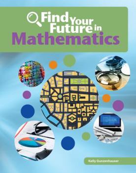 Library Binding Find Your Future in Mathematics Book