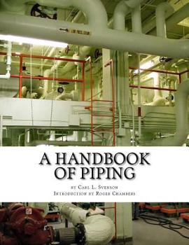 Paperback A Handbook of Piping: For Plumbing, Irrigation, Heating Systems, Steam Power and other uses Book
