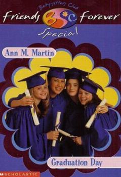 Graduation Day - Book #2 of the Baby-Sitters Club Friends Forever Super Special