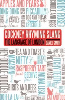 Paperback Cockney Rhyming Slang: The Language of London Book