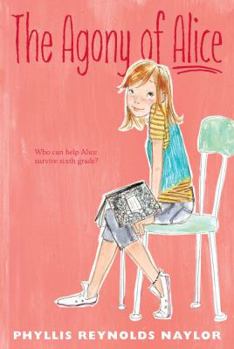The Agony of Alice - Book #1 of the Alice
