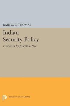 Paperback Indian Security Policy: Foreword by Joseph S. Nye Book