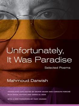 Paperback Unfortunately, It Was Paradise: Selected Poems Book
