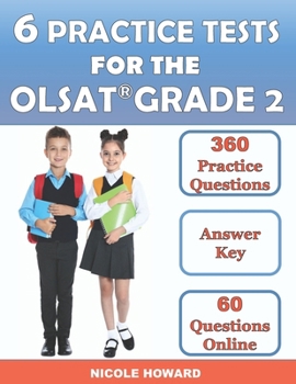 Paperback 6 Practice Tests for the Olsat Grade 2: Grade 2, Level C, 6 Full-Length Practice Tests, 360 Practice Questions, Answer Key, Sample Questions for Each Book