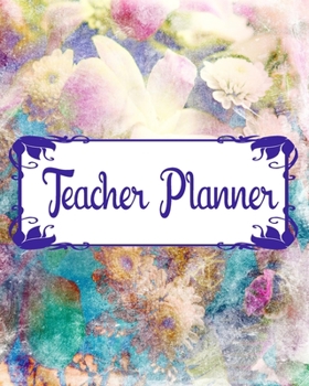 Teacher Planner: Teacher Appreciation Notebook Journal Makes a Great Motivational and Inspirational Notebook Gift for The Teacher or Homeschooler in Your Life