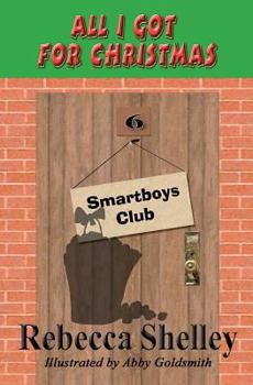 Paperback All I Got for Christmas: Smartboys Club Book