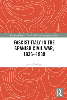 Paperback Fascist Italy in the Spanish Civil War, 1936-1939 Book