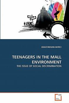 Paperback Teenagers in the Mall Environment Book