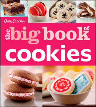 Betty Crocker The Big Book of Cookies - Book  of the Big Book of