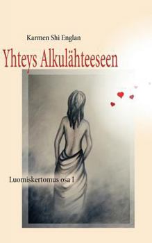 Paperback Yhteys Alkulähteeseen: Luomiskertomus osa I [Finnish] Book