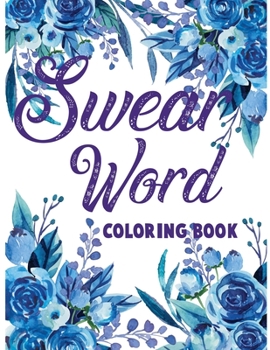 Paperback Swear word coloring book.: Adult swear & motivational coloring book for stress relief & relaxation. Book