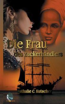 Paperback Die Frau des Zuckerhändlers [German] Book