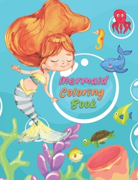 Mermaid Coloring Book: For Toddlers 4-9 Ages