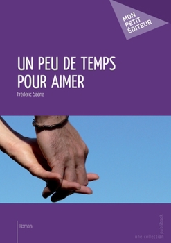 Paperback Un peu de temps pour aimer [French] Book
