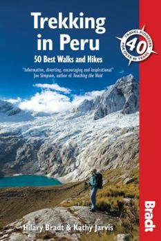 Paperback Bradt Trekking in Peru: 50 Best Walks and Hikes Book