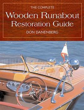 Paperback The Complete Wooden Runabout Restoration Guide Book