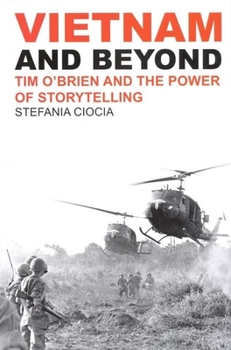 Paperback Vietnam and Beyond: Tim O'Brien and the Power of Storytelling Book