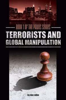 Paperback Terrorists and Global Manipulation Book