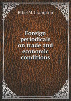 Paperback Foreign periodicals on trade and economic conditions Book