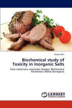 Paperback Biochemical study of Toxicity in Inorganic Salts Book