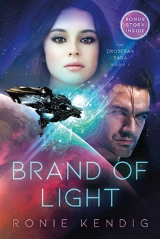 Brand of Light - Book #1 of the Droseran Saga