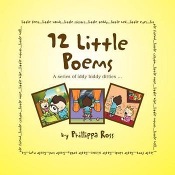 Paperback 12 Little Poems: A series of iddy biddy ditties ... Book