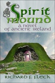 Paperback Spirit Mound: A Novel of Ancient Ireland Book