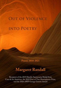 Paperback Out of Violence Into Poetry: Poems 2018-2021 Book
