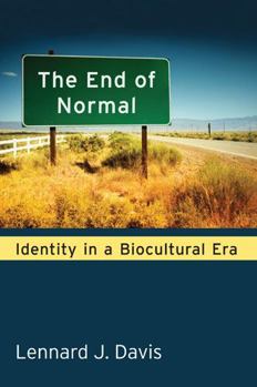 Hardcover The End of Normal: Identity in a Biocultural Era Book