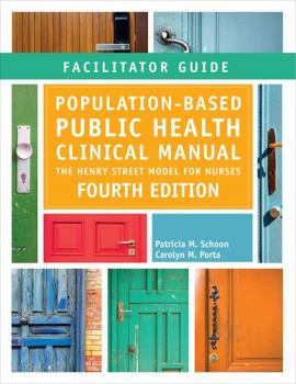 Paperback Facilitator Guide for Population-Based Public Health Nursing Clinical Manual Book