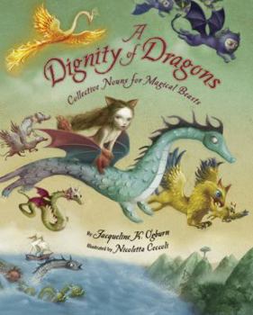 Hardcover A Dignity of Dragons: Collective Nouns for Magical Beasts Book