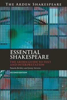 Hardcover Essential Shakespeare: The Arden Guide to Text and Interpretation Book