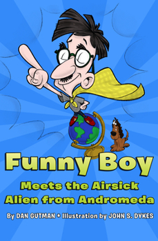Funny Boy Meets the Airsick Alien from Andromeda - Book  of the L.A.F. Books