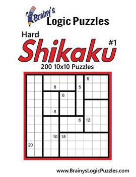 Paperback Brainy's Logic Puzzles Hard Shikaku #1: 200 10x10 Puzzles Book