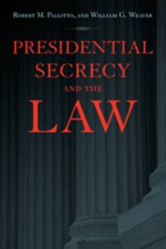 Paperback Presidential Secrecy and the Law Book