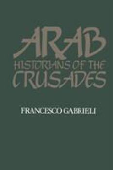 Paperback Arab Historians of the Crusades Book