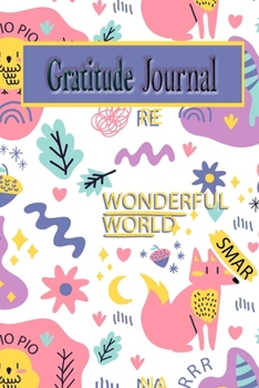 Gratitude Journal: The 3 Minute Gratitude Journal for cultivating an attitude of gratitude for children.  Happiness is a skill that parents can teach ... gratitude and happiness is really strong.