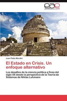 Paperback El Estado En Crisis. Un Enfoque Alternativo [Spanish] Book