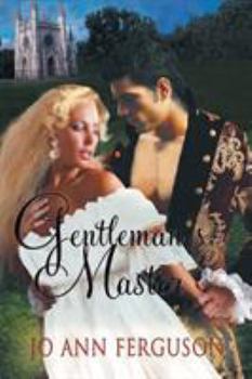 Gentleman's Master - Book #7 of the Lady Priscilla Flanders and Sir Neville Hathaway
