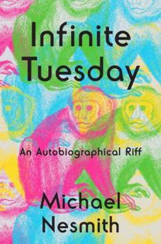 Hardcover Infinite Tuesday: An Autobiographical Riff Book