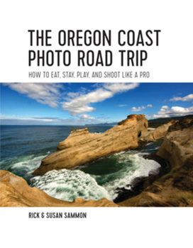 Paperback The Oregon Coast Photo Road Trip: How to Eat, Stay, Play, and Shoot Like a Pro Book