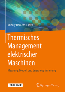Hardcover Thermisches Management Elektrischer Maschinen: Messung, Modell Und Energieoptimierung [German] Book