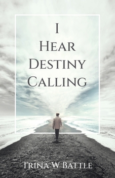 I Hear Destiny Calling B0CN78MSHK Book Cover