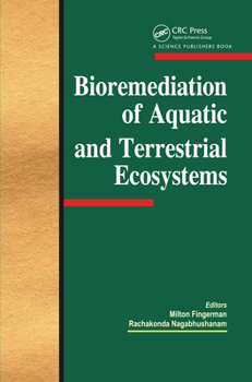 Paperback Bioremediation of Aquatic and Terrestrial Ecosystems Book