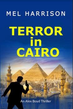 Paperback Terror in Cairo: An Alex Boyd Thriller Book