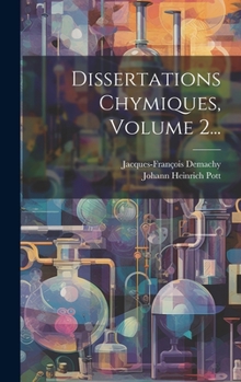 Hardcover Dissertations Chymiques, Volume 2... [French] Book
