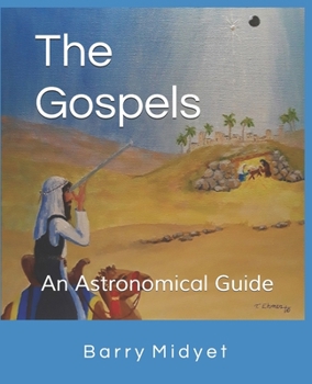 Paperback The Gospels: An Astronomical Guide Book