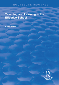 Paperback Teaching and Learning in the Effective School Book