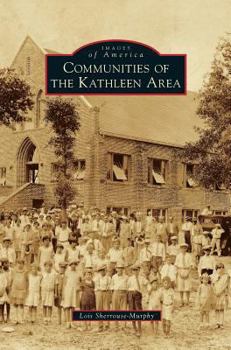 Communities of the Kathleen Area - Book  of the Images of America: Florida