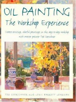 Paperback Oil Painting: The Workshop Experience Book